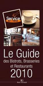 Service en tête : le guide 2010 des bistrots, brasseries et restaurants