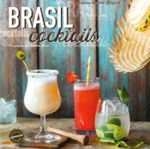Brasil Cocktails by Sandrine Houdré-Grégoire